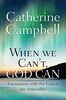 When We Can't, God Can: Encounters with the God of the impossible