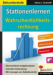 Stationenlernen Wahrscheinlichkeitsrechnung: Individuelles Lernen - Differenzierung - Motivierend