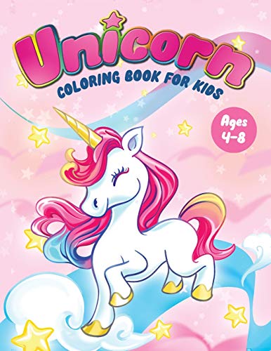 Unicorn Coloring Book for Kids Ages 4-8: Fun Children's Coloring Book - 50 Magical Pages with Unicorns, Mermaids & Fairies for Toddlers & Kids to Color (Fun Toddler & Kids Coloring Books)