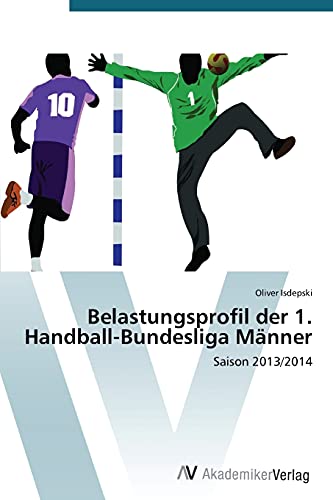 Belastungsprofil der 1. Handball-Bundesliga Männer: Saison 2013/2014