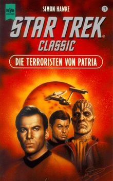 Die Terroristen von Patria. STAR TREK Classic.