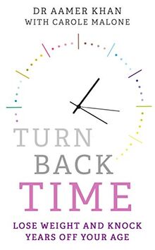 Turn Back Time - lose weight and knock years off your age