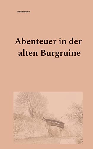 Abenteuer in der alten Burgruine