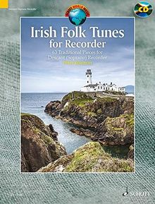 Irish Folk Tunes for Descant Recorder: 63 Traditional Pieces. Sopran-Blockflöte. Ausgabe mit CD. (Schott World Music)