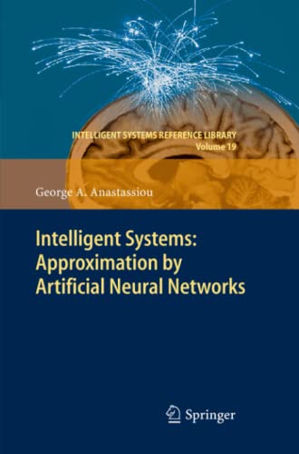 Intelligent Systems: Approximation by Artificial Neural Networks (Intelligent Systems Reference Library, Band 19)
