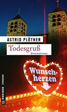 Todesgruß: Kriminalroman (Kriminalromane im GMEINER-Verlag)