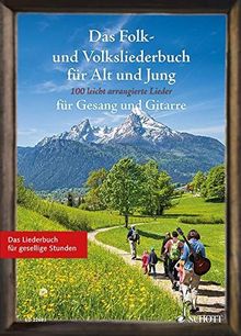 Das Folk- und Volksliederbuch für Alt und Jung: 100 leicht arrangierte Folksongs und Volkslieder für Gesang und Gitarre. Gesang und Gitarre. Liederbuch.