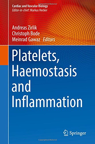 Platelets, Haemostasis and Inflammation (Cardiac and Vascular Biology)