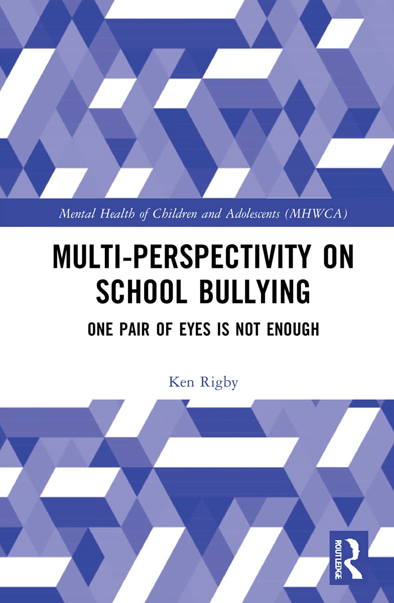 Multiperspectivity on School Bullying: One Pair of Eyes is Not Enough (Mental Health and Well-Being of Children and Adolescents)