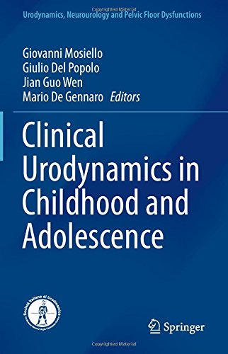 Clinical Urodynamics in Childhood and Adolescence (Urodynamics, Neurourology and Pelvic Floor Dysfunctions)