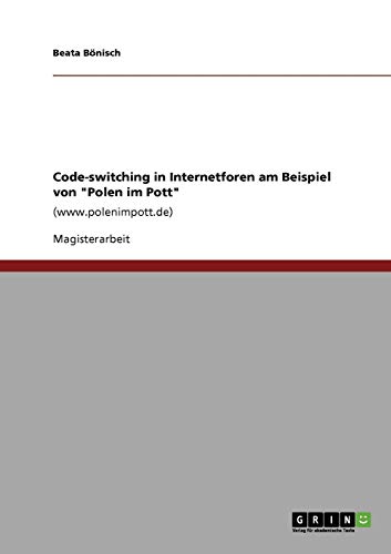 Code-switching in Internetforen am Beispiel von Polen im Pott
