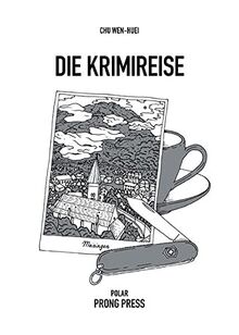 Die Krimireise (PRONG PRESS POLAR: Krimireihe)