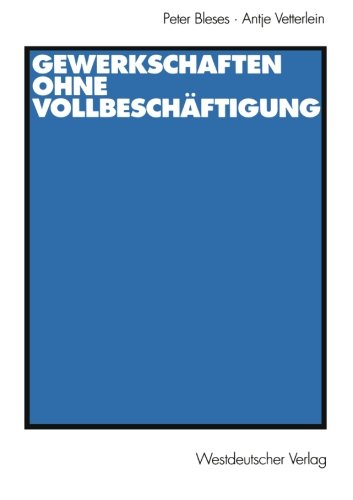 Gewerkschaften ohne Vollbeschäftigung