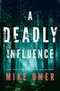 A Deadly Influence (Abby Mullen Thrillers, 1, Band 1)