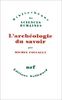 L'archéologie du savoir (Bib Scienc Hum)