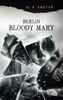 Berlin Bloody Mary (Penny Archer, Band 6)