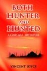 Both Hunter and Hunted: Both Hunter and Hunted rely on God-Turkish Proverb (Cold War Adventures)