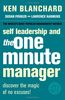 Self Leadership and the One Minute Manager. Discover the Magic of No Excuses!