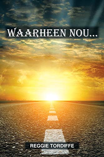 Waarheen Nou . . .