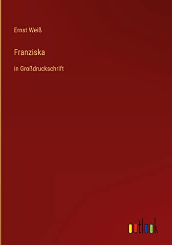 Franziska: in Großdruckschrift