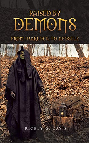Raised by Demons: From Warlock to Apostle