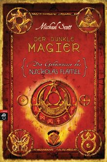 Die Geheimnisse des Nicholas Flamel - Der dunkle Magier: Band 2