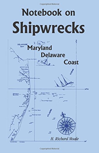 Notebook On Shipwrecks, Maryland Delaware Coast