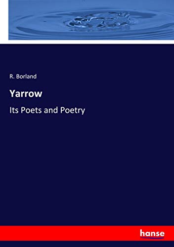 Yarrow: Its Poets and Poetry