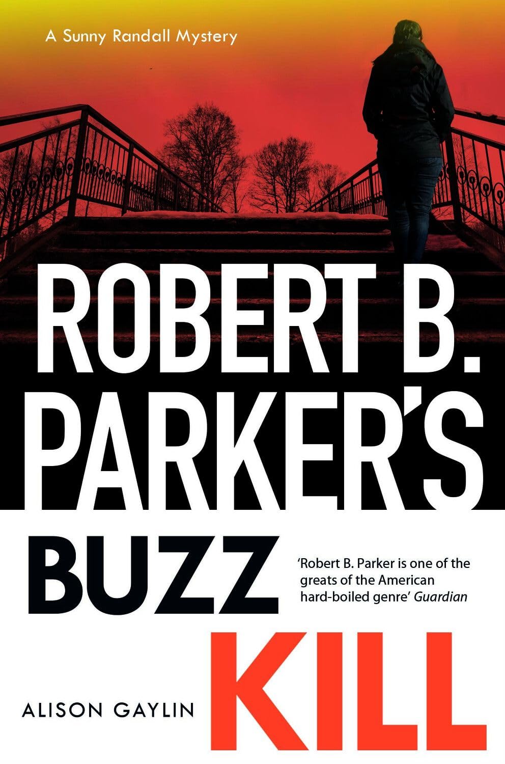 Robert B Parker's Buzz Kill: Sunny Randall 12 (A Sunny Randall Mystery, 12)