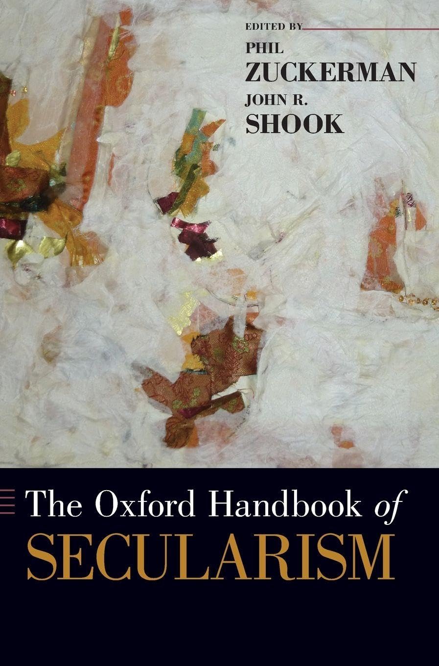 Oxford Handbook of Secularism (Oxford Handbooks)
