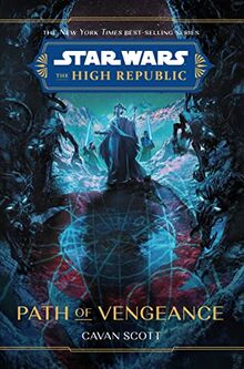 Star Wars: The High Republic Path of Vengeance