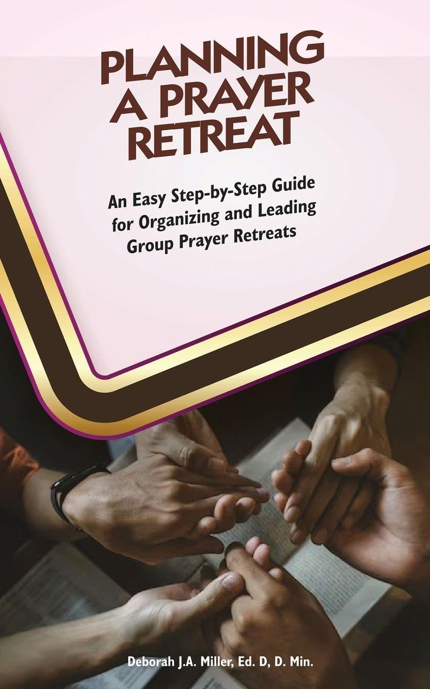 Planning A Prayer Retreat