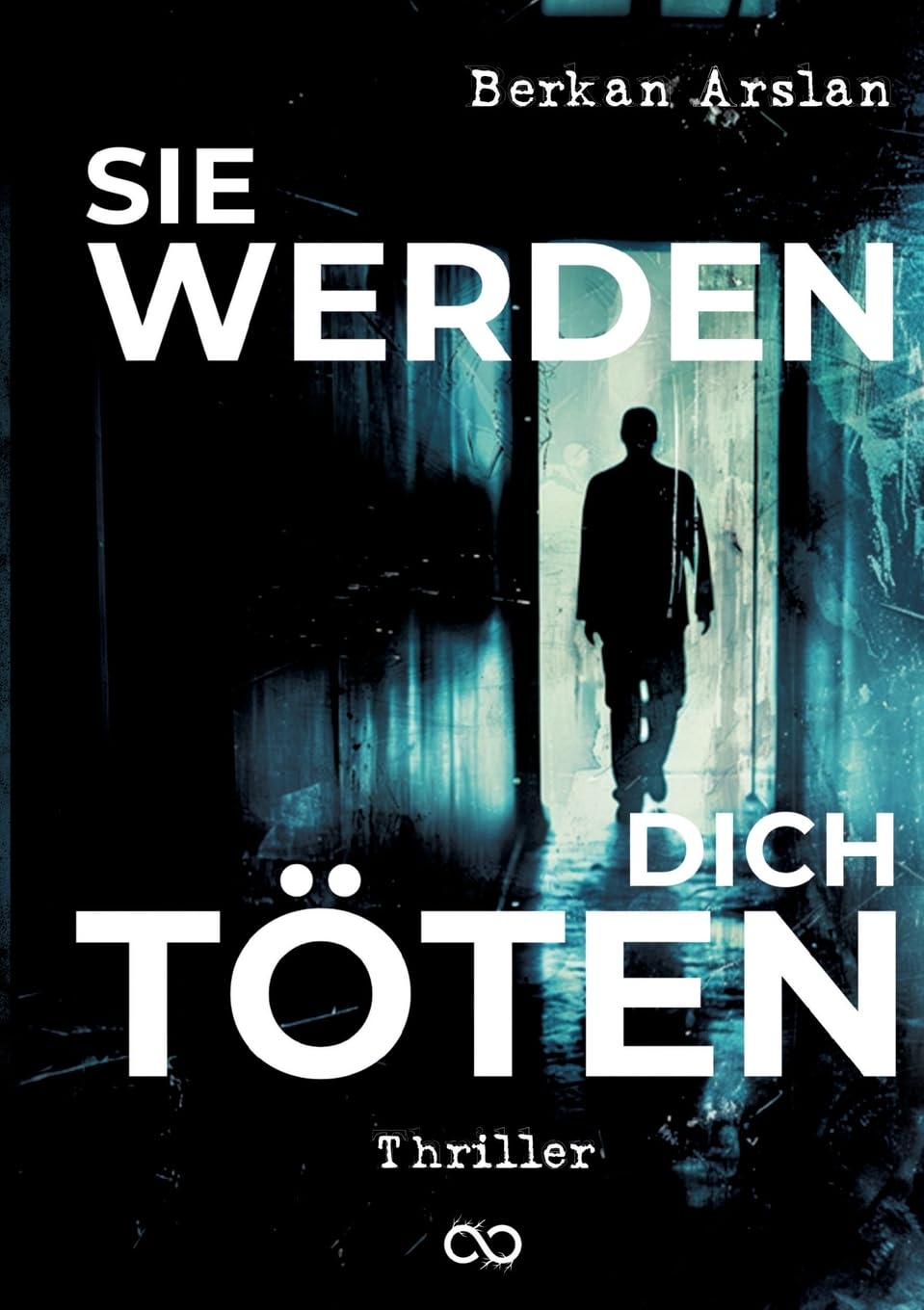 Sie werden dich töten