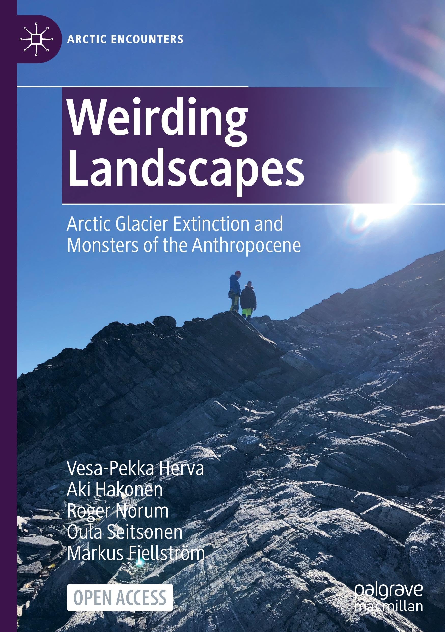 Weirding Landscapes: Arctic Glacier Extinction and Monsters of the Anthropocene (Arctic Encounters)