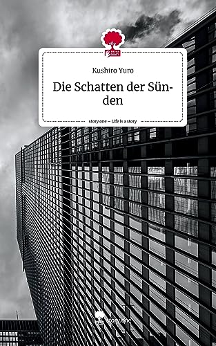 Die Schatten der Sünden. Life is a Story - story.one
