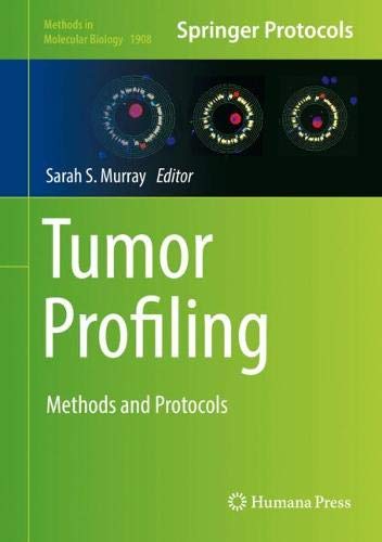 Tumor Profiling: Methods and Protocols (Methods in Molecular Biology, Band 1908)