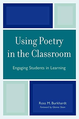 Using Poetry in the Classroom: Engaging Students in Learning
