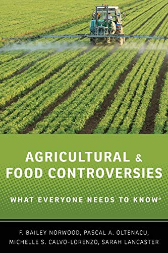 Agricultural and Food Controversies: What Everyone Needs To Know: What Everyone Needs to Know(r)