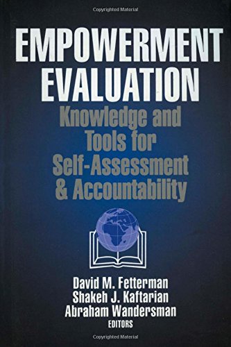 FETTERMAN: EMPOWERMENT EVALUATION (P): KNOWLEDGE AND TOOLSFOR SELF-ASSESSMENT AND ACCOUNTABILITY: Knowledge and Tools for Self-Assessment and Accountability