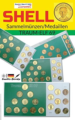 SHELL Sammelmünzen/Medaillen TRAUM-ELF 69: Die kompl. 20 Spieler mit dem Bomber der Nation GERD MÜLLER