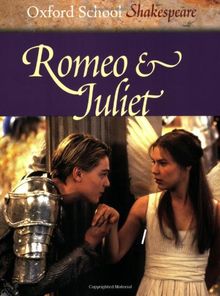 Romeo & Juliet (Oxford School Shakespeare)