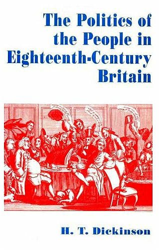 The Politics of the People in Eighteenth-Century Britain