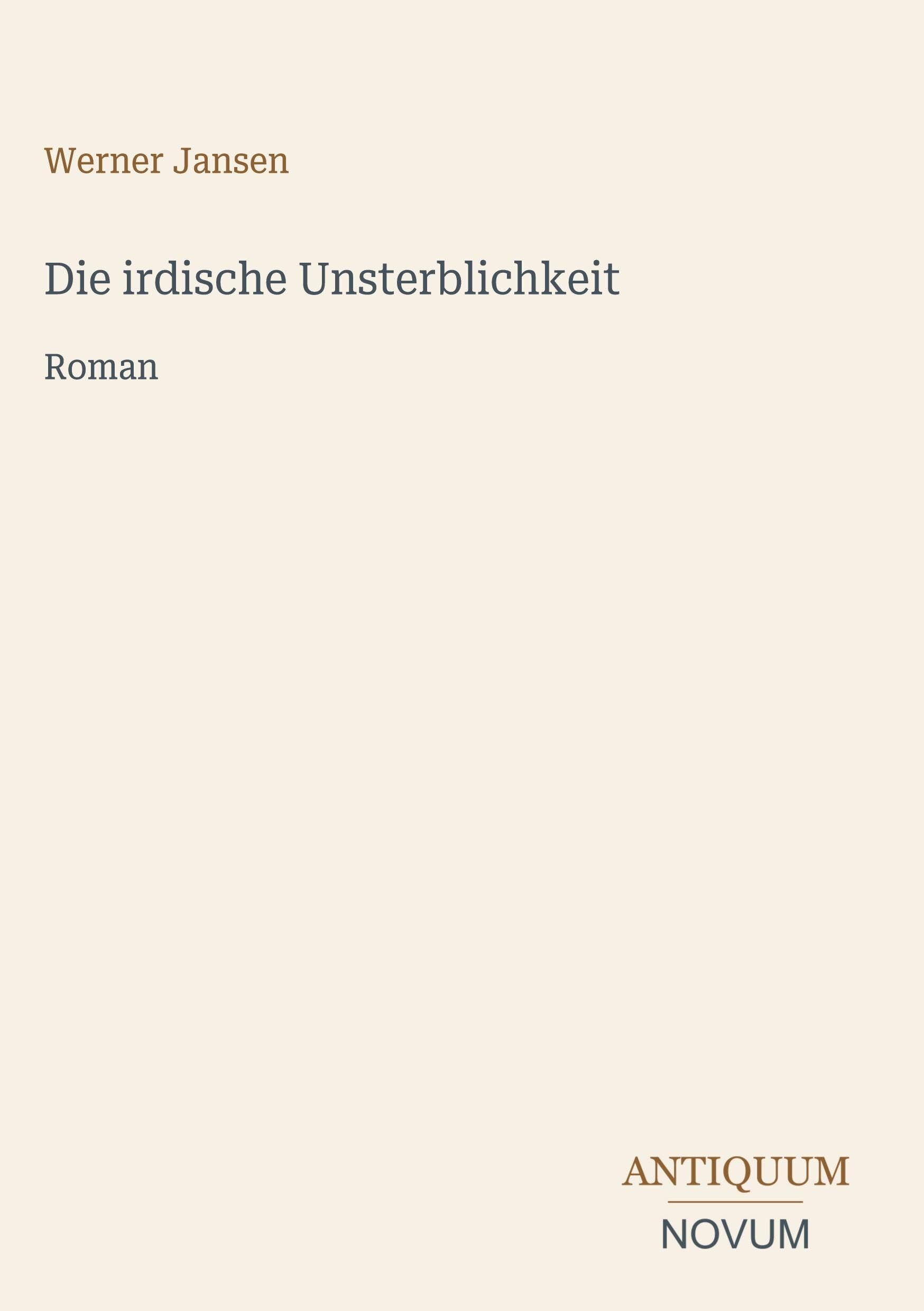 Die irdische Unsterblichkeit