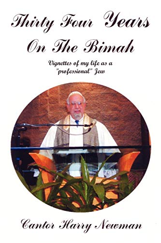Thirty-Four Years on the Bimah: Vignettes of my life as a professional Jew