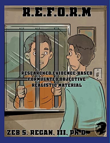 R.E.F.O.R.M: Researched Evidence-Based Formulated Objective Realistic Material