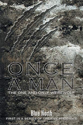 Once a Man: First in a Series of the Five Phoenix's