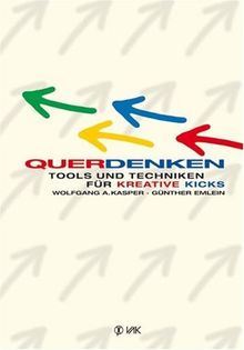 QuerDenken: Tools und Techniken für kreative Kicks