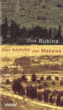 Hier kommt der Messias von Rubina, Dina | Buch | Zustand sehr gut