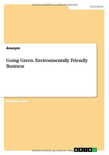 Going Green. Environmentally Friendly Business