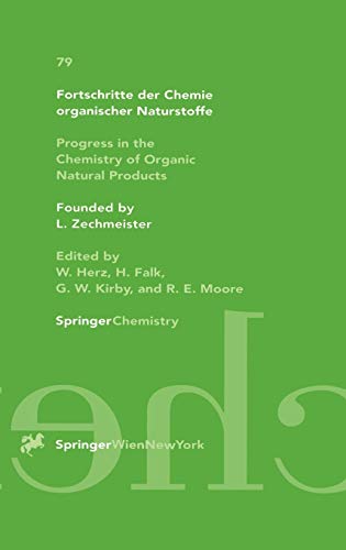Fortschritte der Chemie organischer Naturstoffe / Progress in the Chemistry of Organic Natural Products (Fortschritte der Chemie organischer ... of Organic Natural Products, 79, Band 79)